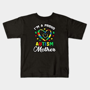 Proud Autism Mother Autism Awareness Gift for Birthday, Mother's Day, Thanksgiving, Christmas Kids T-Shirt